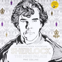 シャーロック公式塗り絵本：Sherlock: The Mind Palace: A Coloring Book Adventure